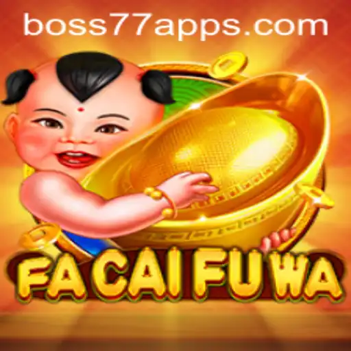 Exploring the Exciting World of FaCaiFuWa: A Comprehensive Guide