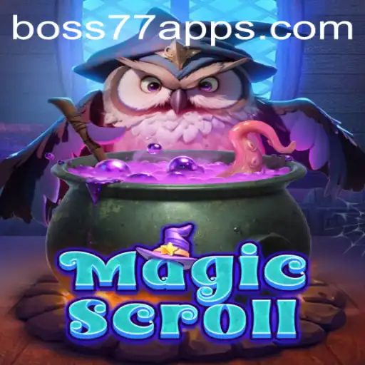 Exploring the Enchanting World of MagicScroll: Challenges Await with Boss77 Com