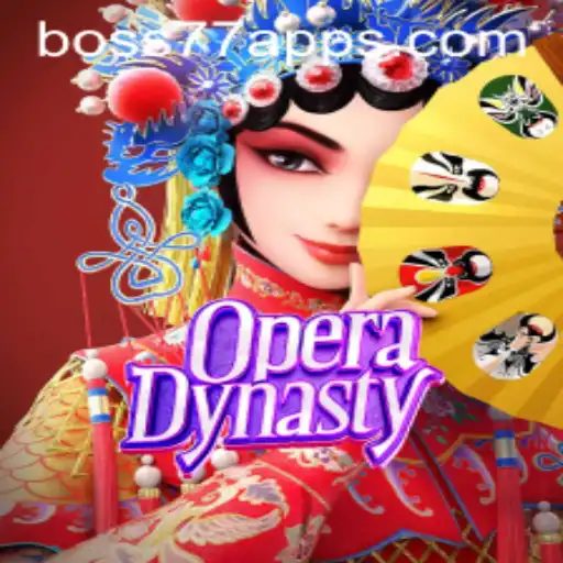 Discovering the Fascinating World of Opera Dynasty and the Intriguing Keyword 'boss77 com'